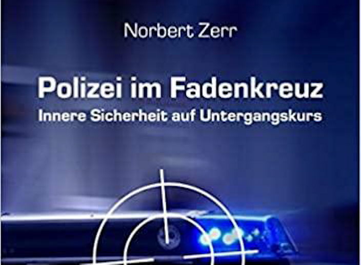 Polizei im Fadenkreuz - Innere Sicherheit auf Untergangskurs
