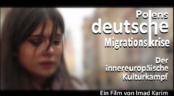 Film-von-Imad-Karim-Polens-deutsche-Migrationskrise