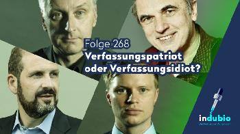 Indubio-Folge-268--Verfassungspatriot-oder-Verfassungsidiot-Podcast