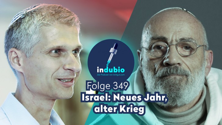 Indubio Folge 349 - Israel: Neues Jahr, Alter Krieg [Podcast]