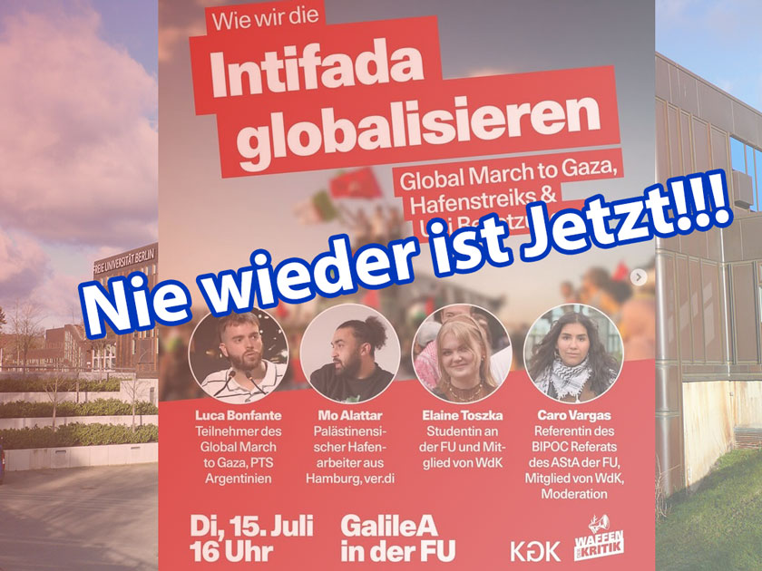 „Intifada globalisieren“ – Wie sich die FU Berlin zum Sammelbecken antisemitischer Israelhasser entwickelt